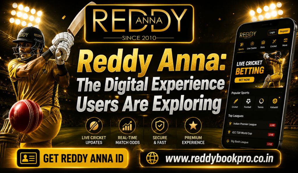 Reddy Anna The Digital Experience Users Are Exploring